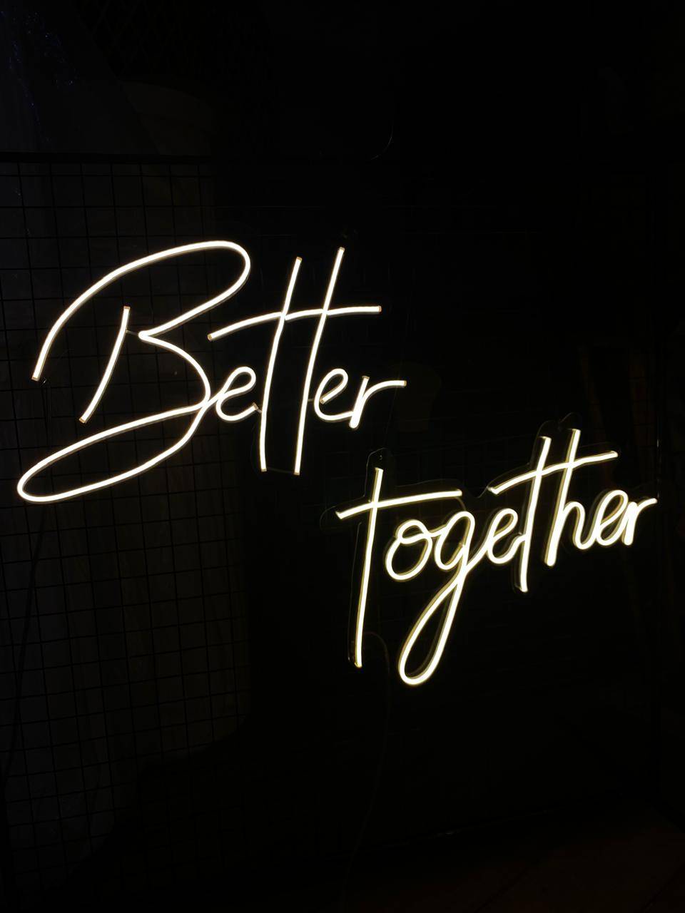 LED BETTER TOGETHER
